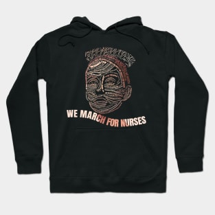 We March For Nurses Hoodie